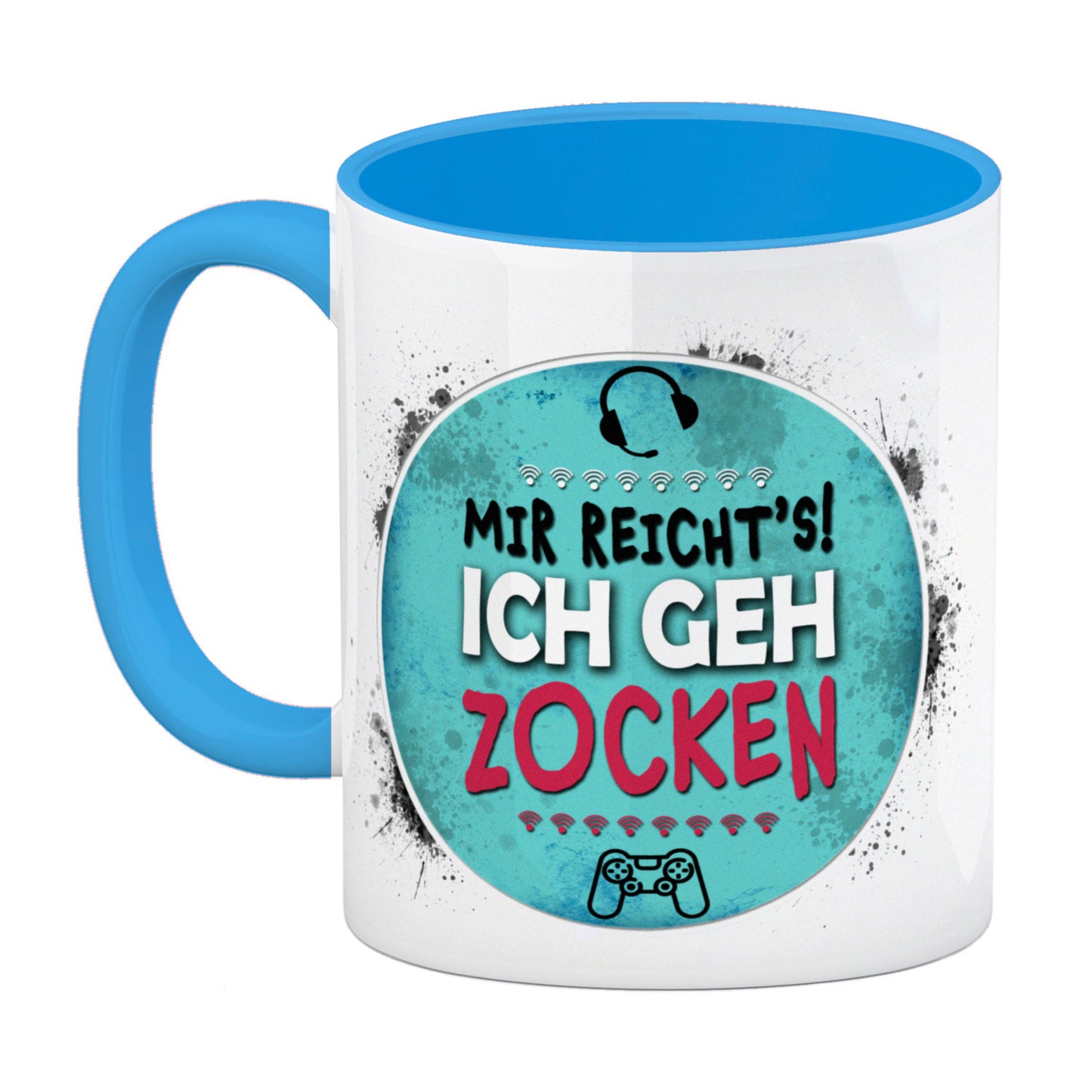 Mir reicht's! Ich geh zocken Kaffeebecher Henkel und Innenseite Hellblau