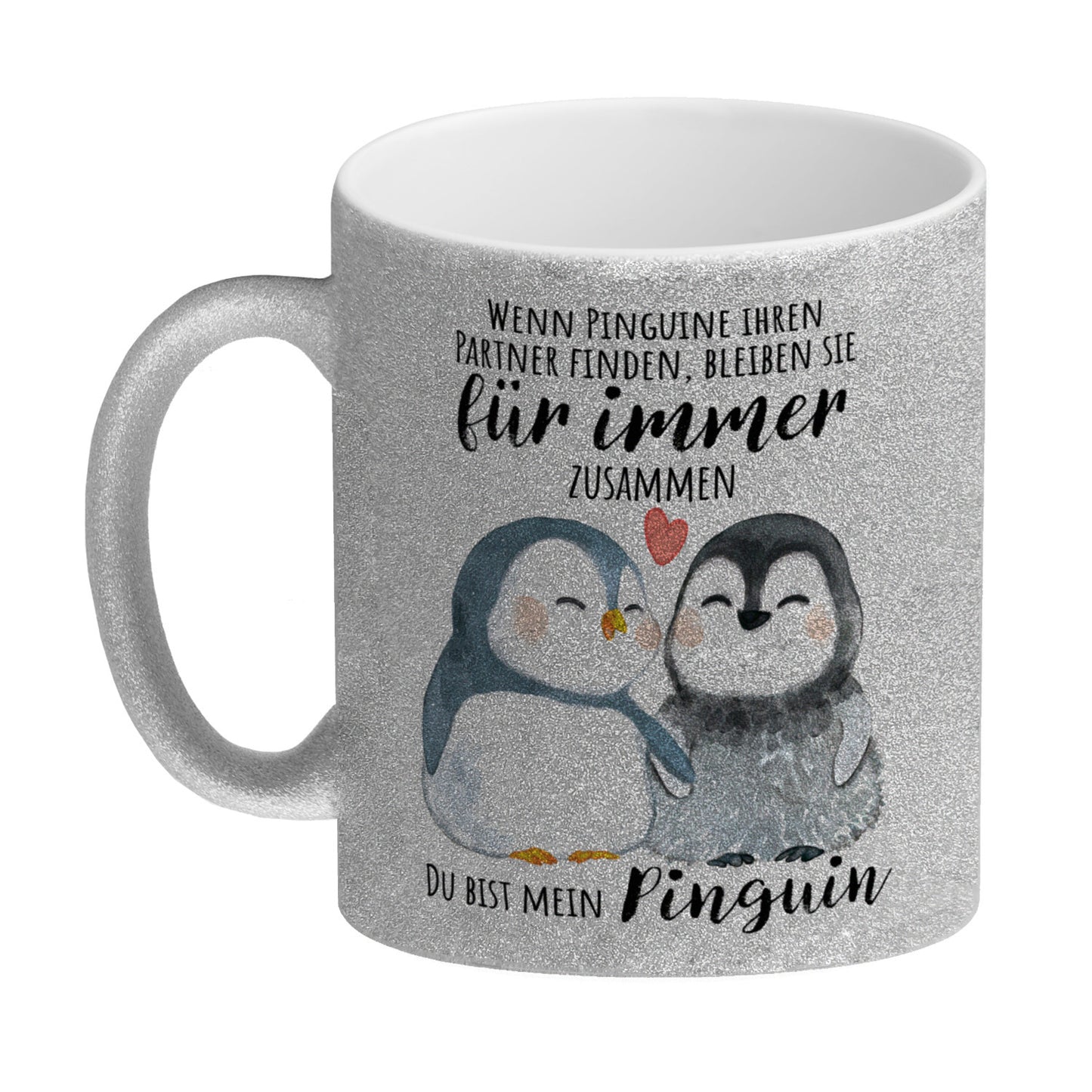 Pinguin Glitzer-Kaffeebecher mit Spruch Du bist mein ewiger Pinguin