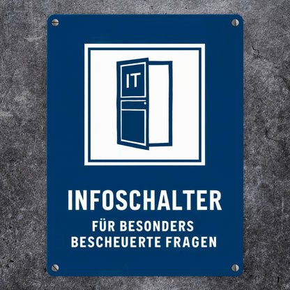 IT-Infoschalter für bescheuerte Fragen - Metallschild in 15x20 cm