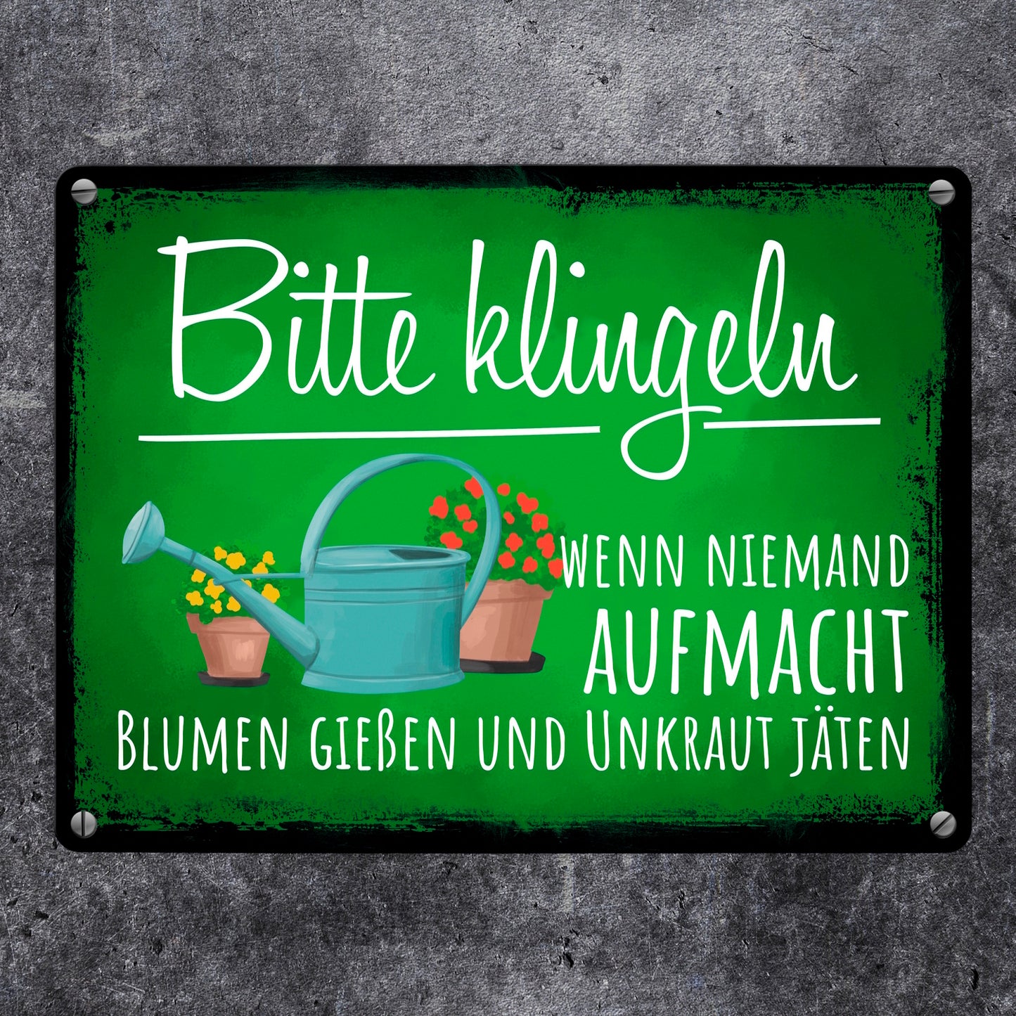 Bitte klingeln wenn niemand aufmacht Blumen gießen Unkraut jäten Metallschild in 15x20 cm