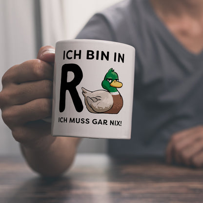 Ente Ruhestand Kaffeebecher mit Spruch Ich bin in R-Ente Ich muss gar nix