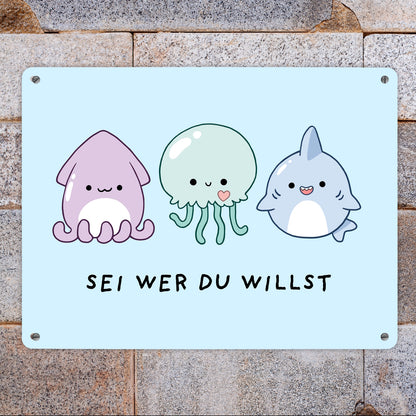 Jelly & Friends Metallschild XL in 21x28 cm mit Spruch Sei wer du willst