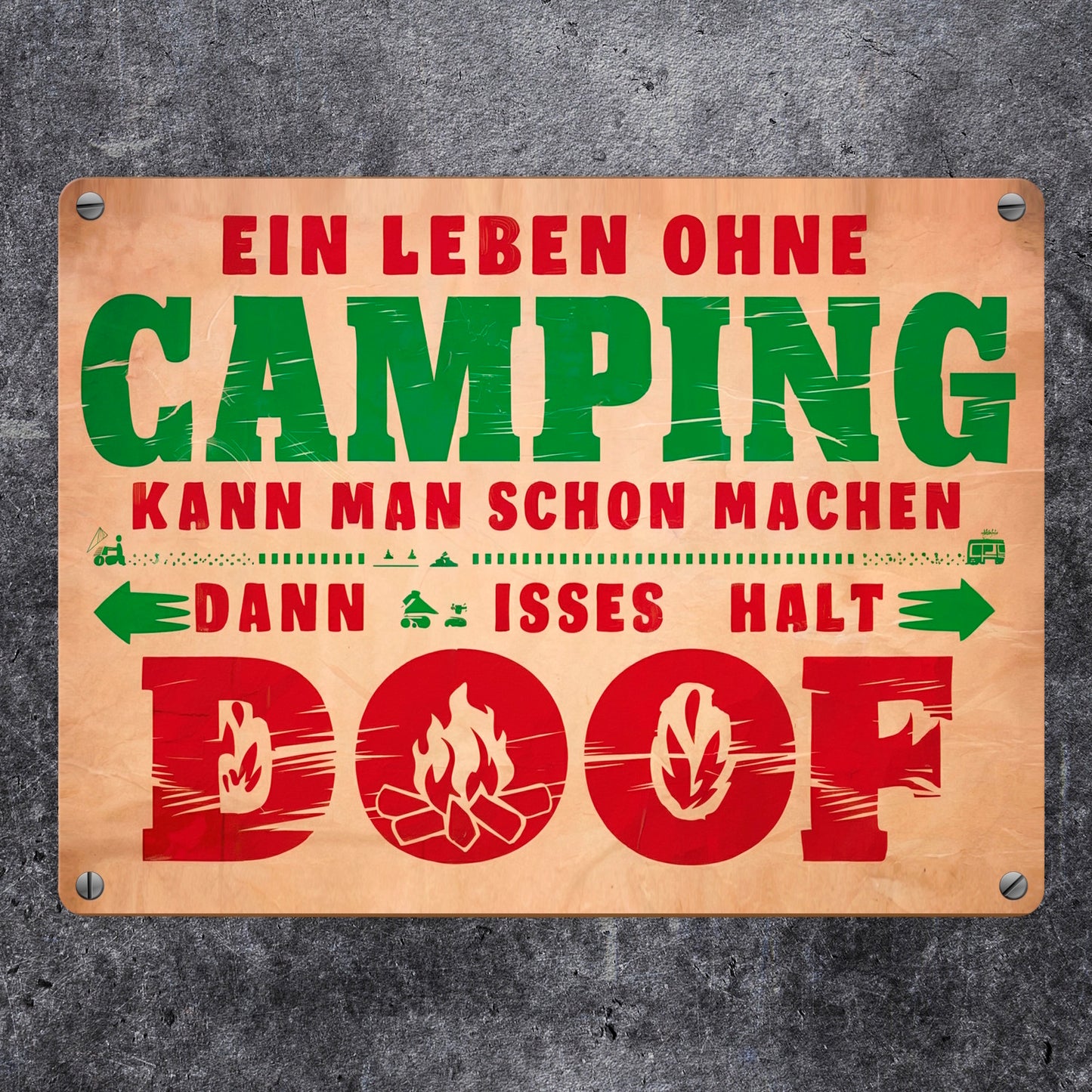 Ein Leben ohne Camping ist doof Metallschild in 15x20 cm