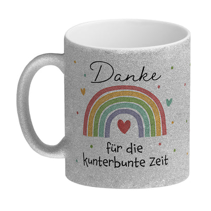 Regenbogen Glitzer-Kaffeebecher mit Spruch Danke für die kunterbunte Zeit