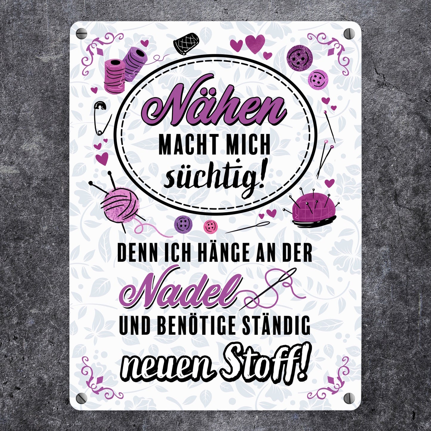 Nähen macht mich süchtig Metallschild in 15x20 cm