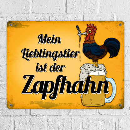 Metallschild XL mit Spruch: Mein Lieblingstier ist der Zapfhahn