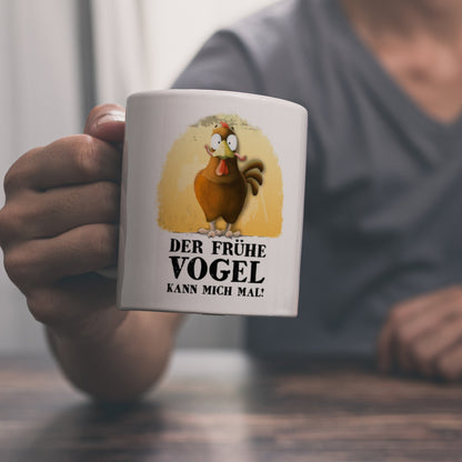 Der frühe Vogel kann mich mal Kaffeebecher mit Huhn Motiv