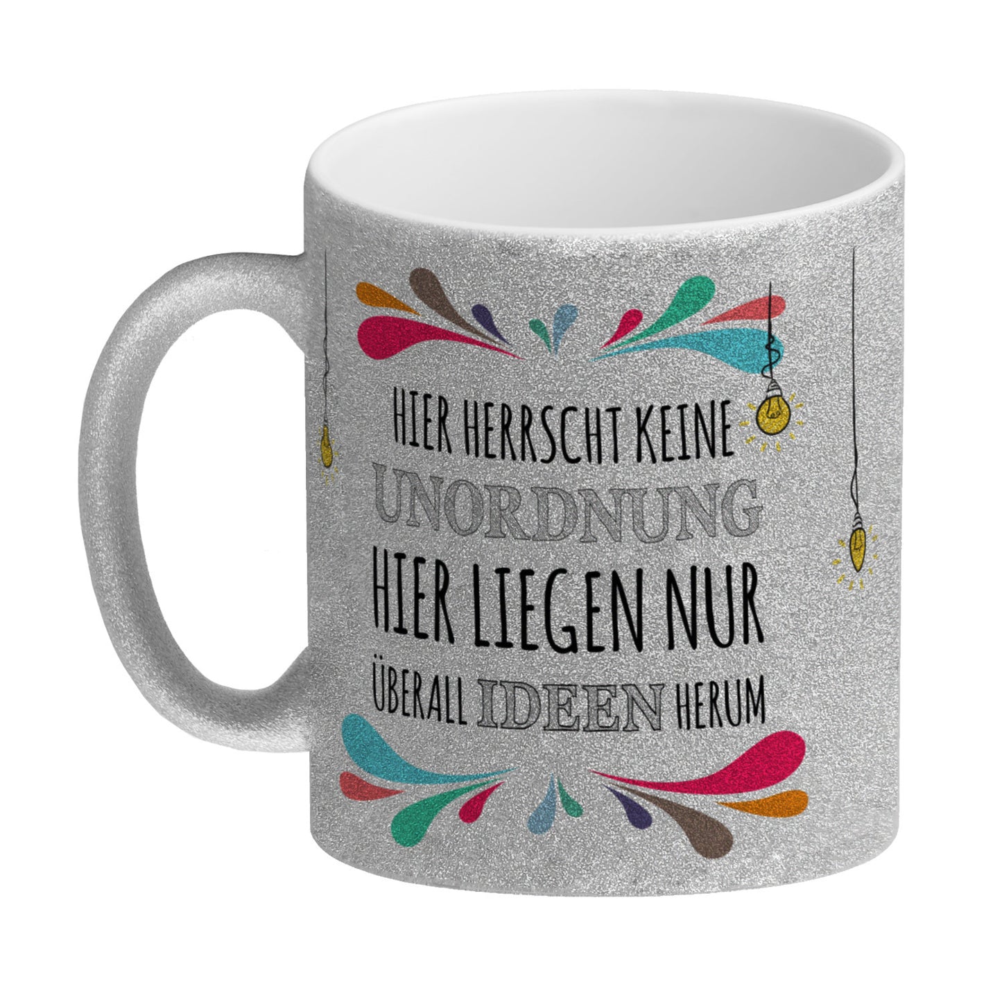 Hier herrscht keine Unordnung, hier liegen nur überall Ideen herum Glitzer-Glitzer-Kaffeebecher