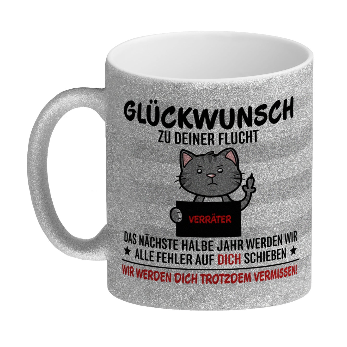 Glückwunsch zur Flucht, Verräter Mittelfinger Glitzer-Kaffeebecher mit Katze