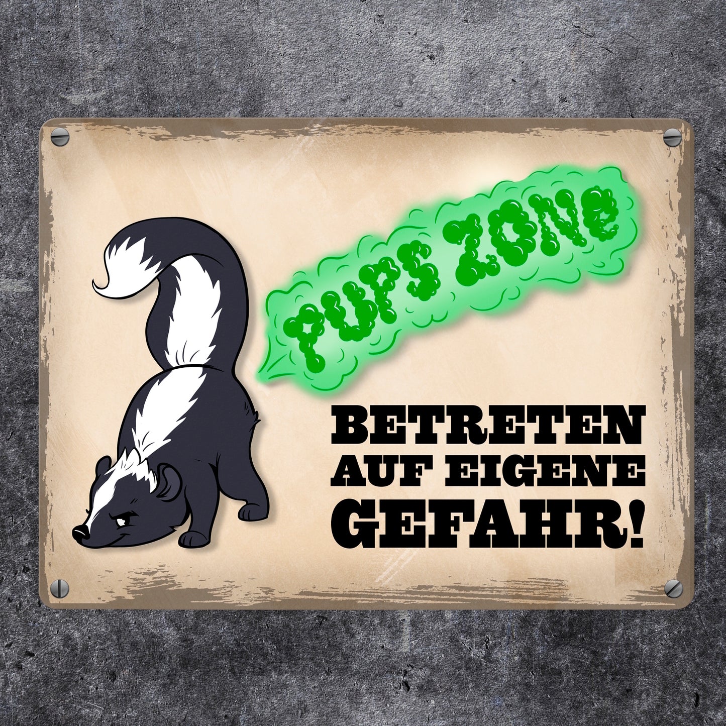 Pupszone - Betreten auf eigene Gefahr Metallschild mit süßem Comic-Stinktier