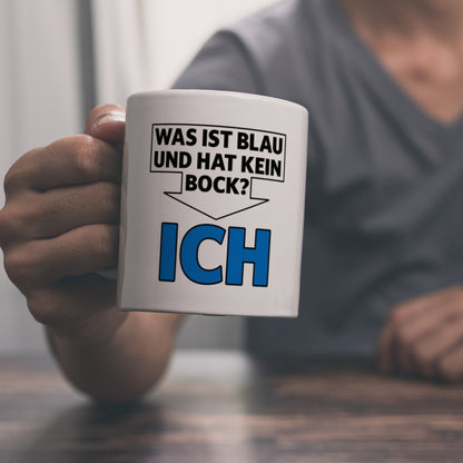 Was ist blau und hat kein Bock? - ICH Kaffeebecher