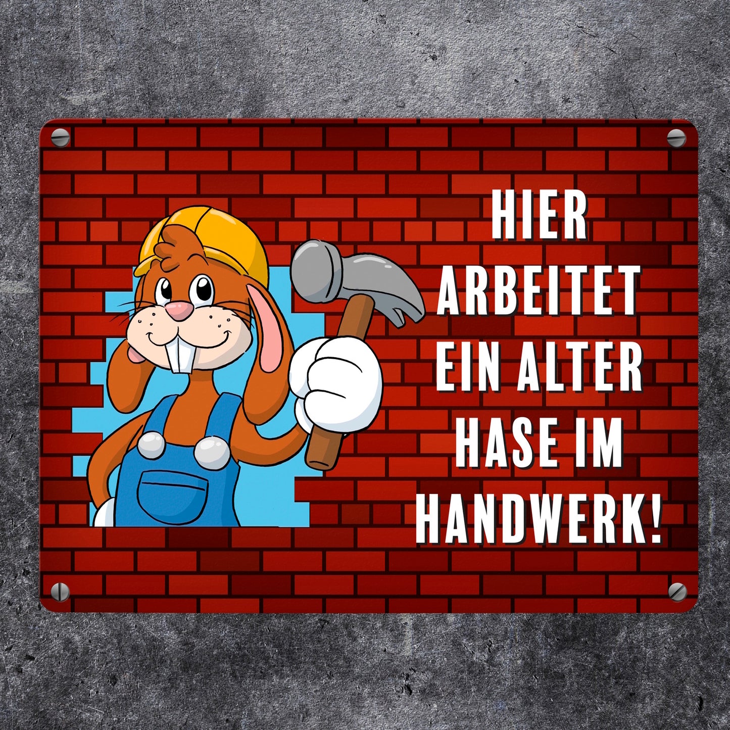 Alter Hase im Handwerk Bauarbeiter Metallschild in 15x20 cm mit Spruch