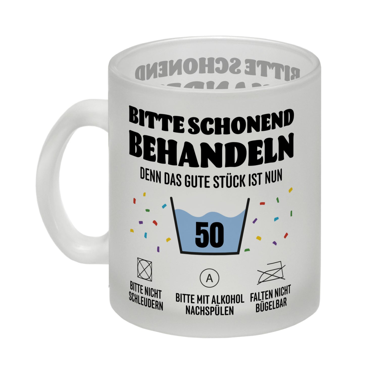 Bitte schonend behandeln - 50. Geburtstag Glas Tasse