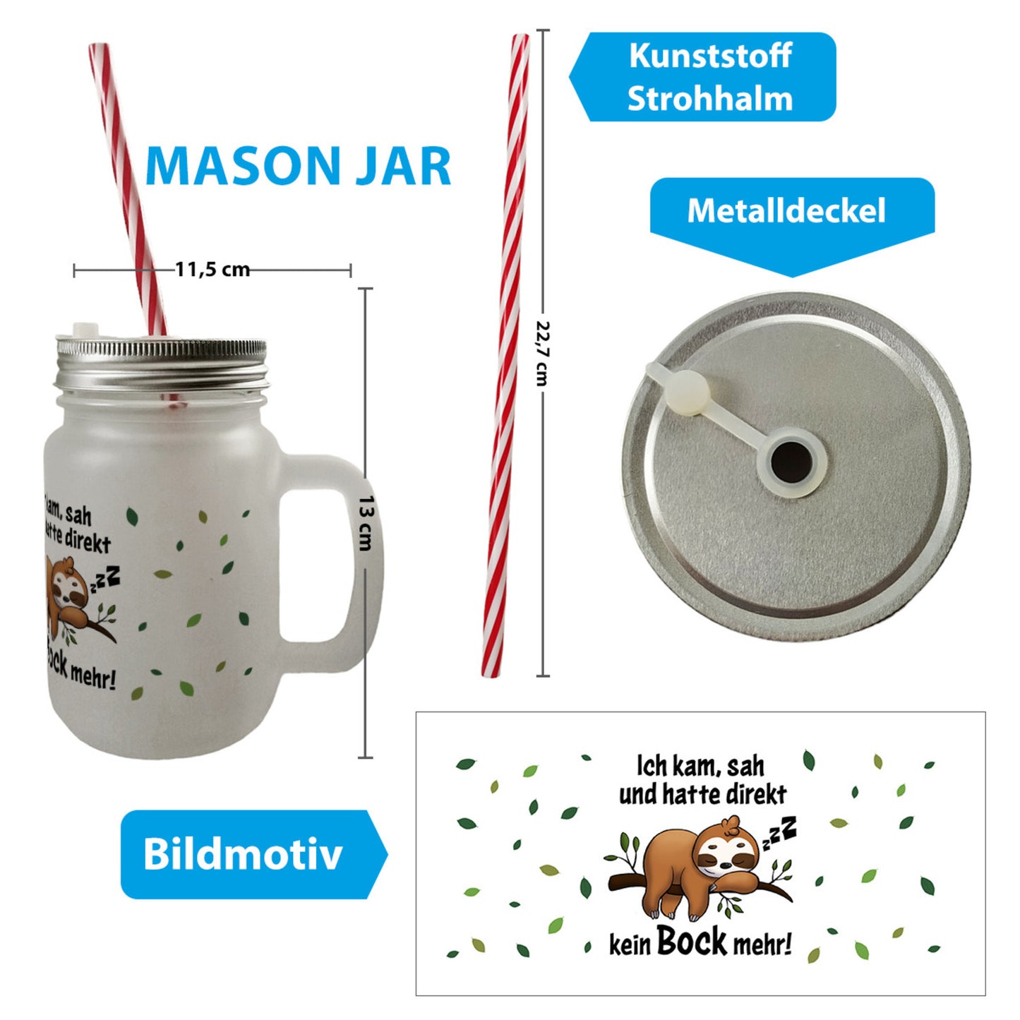 Faultier Mason Jar Henkel Trinkglas mit Deckel mit Spruch Ich kam sah und hatte direkt kein Bock mehr