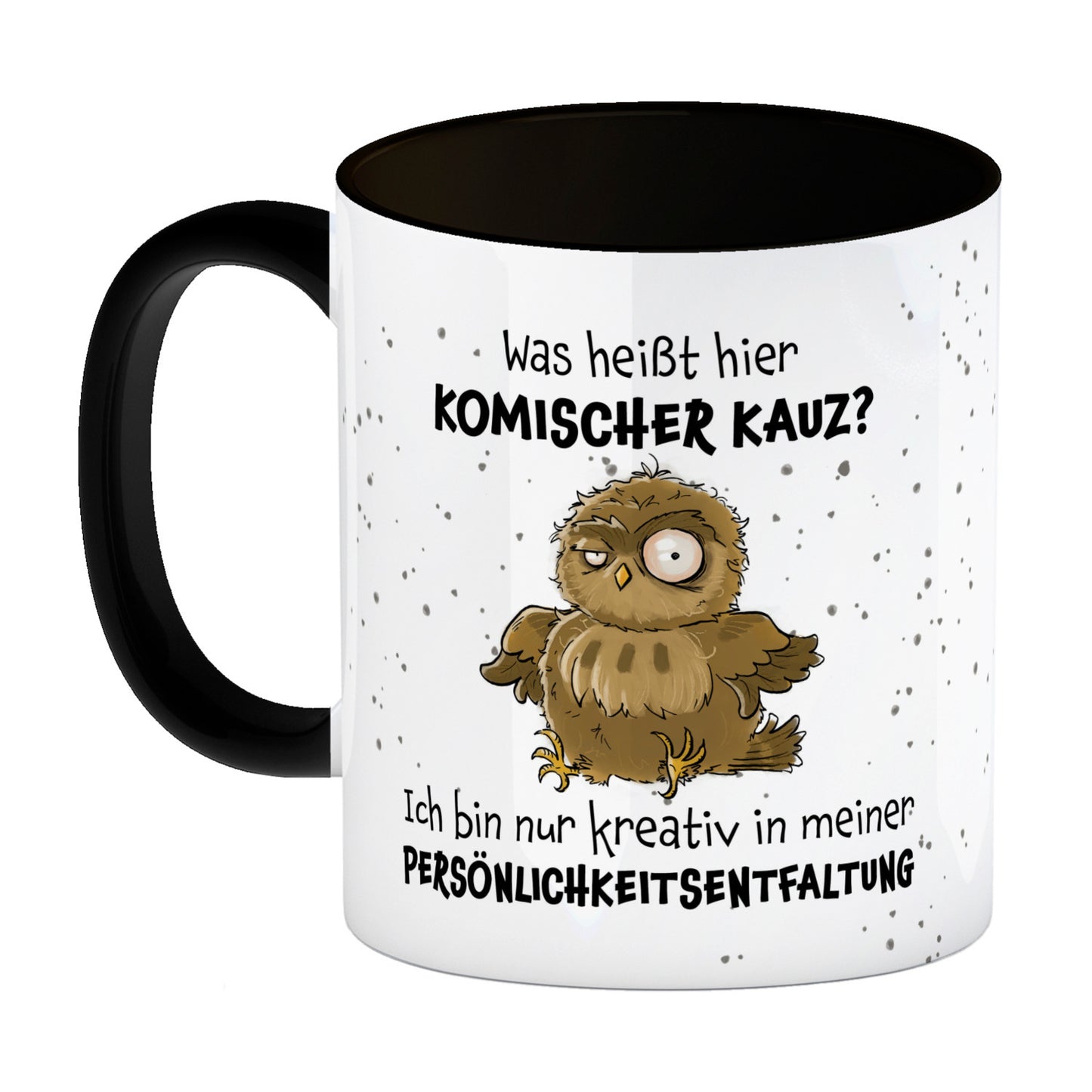 Eule Kaffeebecher in schwarz mit Spruch Kreativ statt komischer Kauz