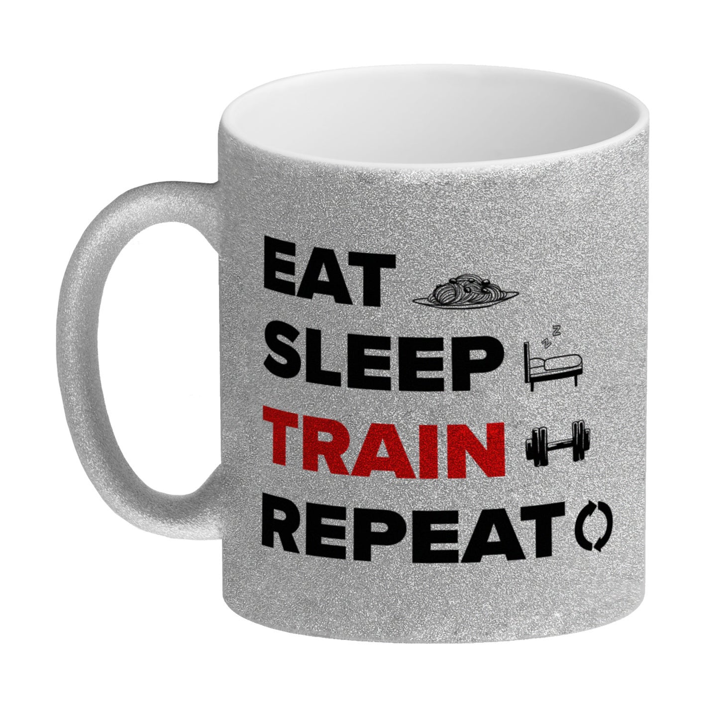 Eat Sleep Train Repeat Fitness Glitzer-Kaffeebecher