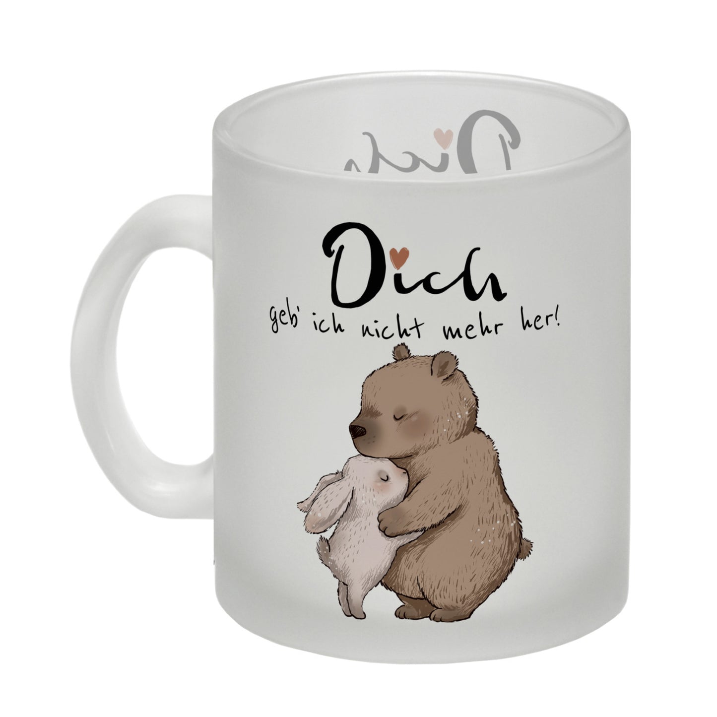 Hase und Bär Glas Tasse mit Spruch Dich geb ich nicht mehr her