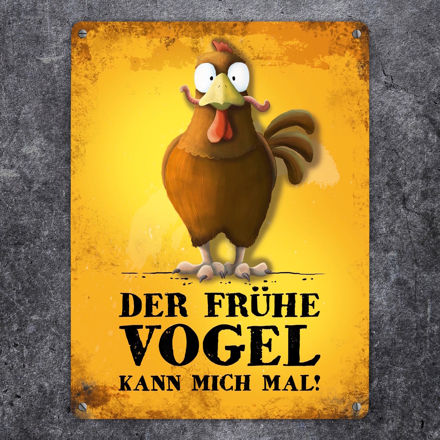 Metallschild XL mit Huhn Motiv und Spruch: Der frühe Vogel kann mich mal