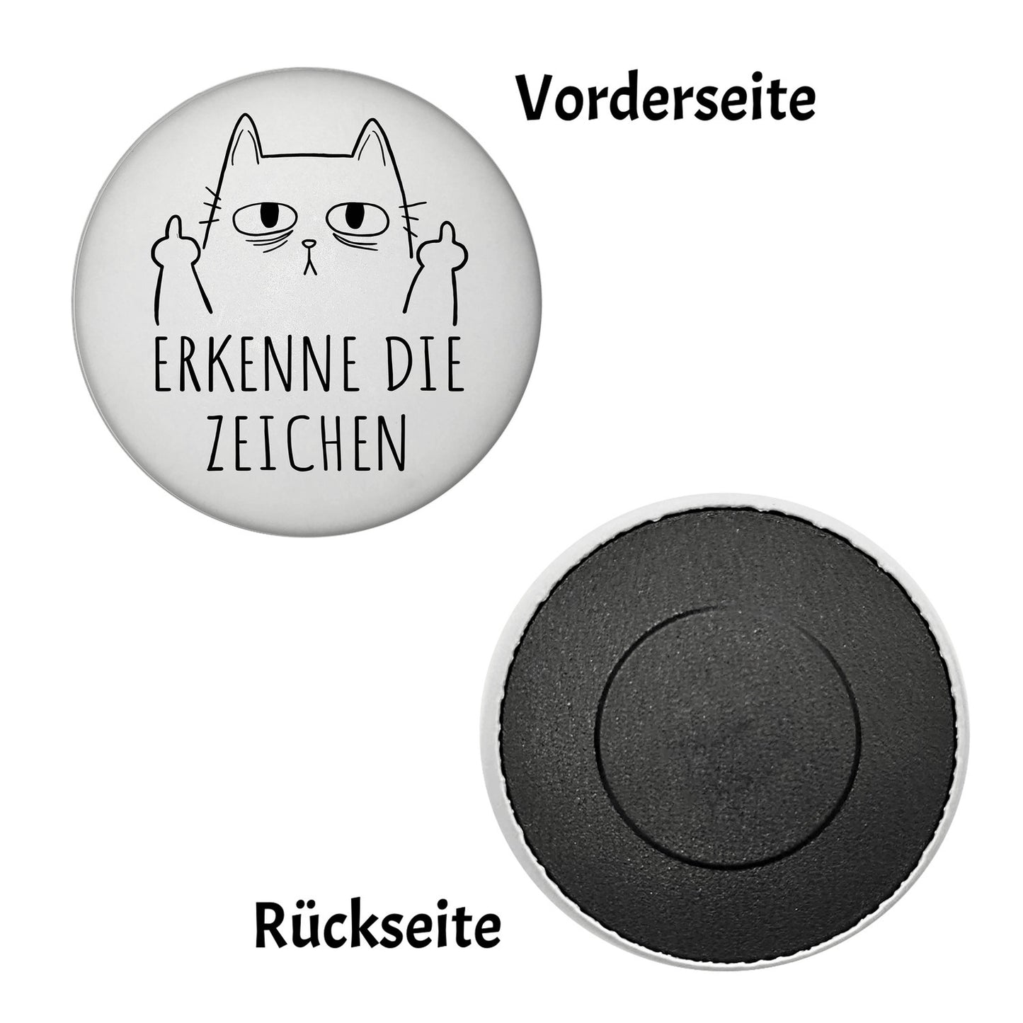 Katze mit Mittelfinger Magnet rund mit Spruch Erkenne die Zeichen