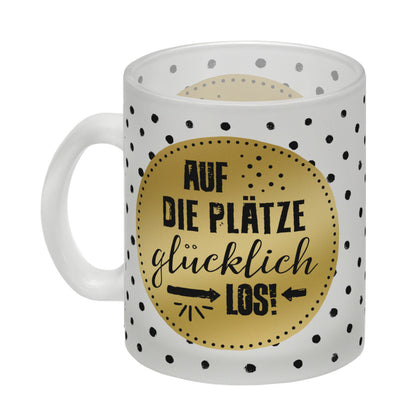 Auf die Plätze, glücklich, los! Glas Tasse mit Glück Motiv