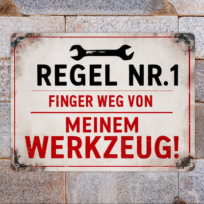 Regel Nr. 1 - Finger weg von meinem Werkzeug Metallschild XL in 21x28 cm