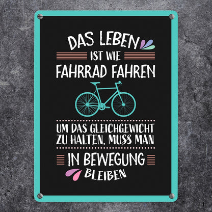 Das Leben ist wie Fahrrad fahren Metallschild