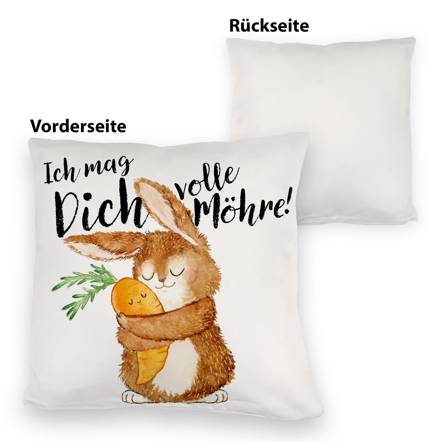 Hase Kuschelkissen mit Spruch Ich mag dich volle Möhre