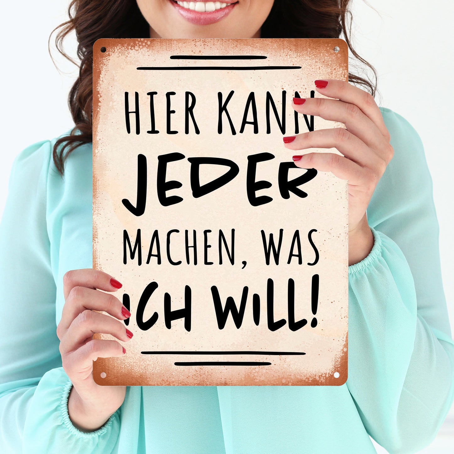 Hier kann jeder machen was ich will Metallschild XL in 21x28 cm mit Spruch