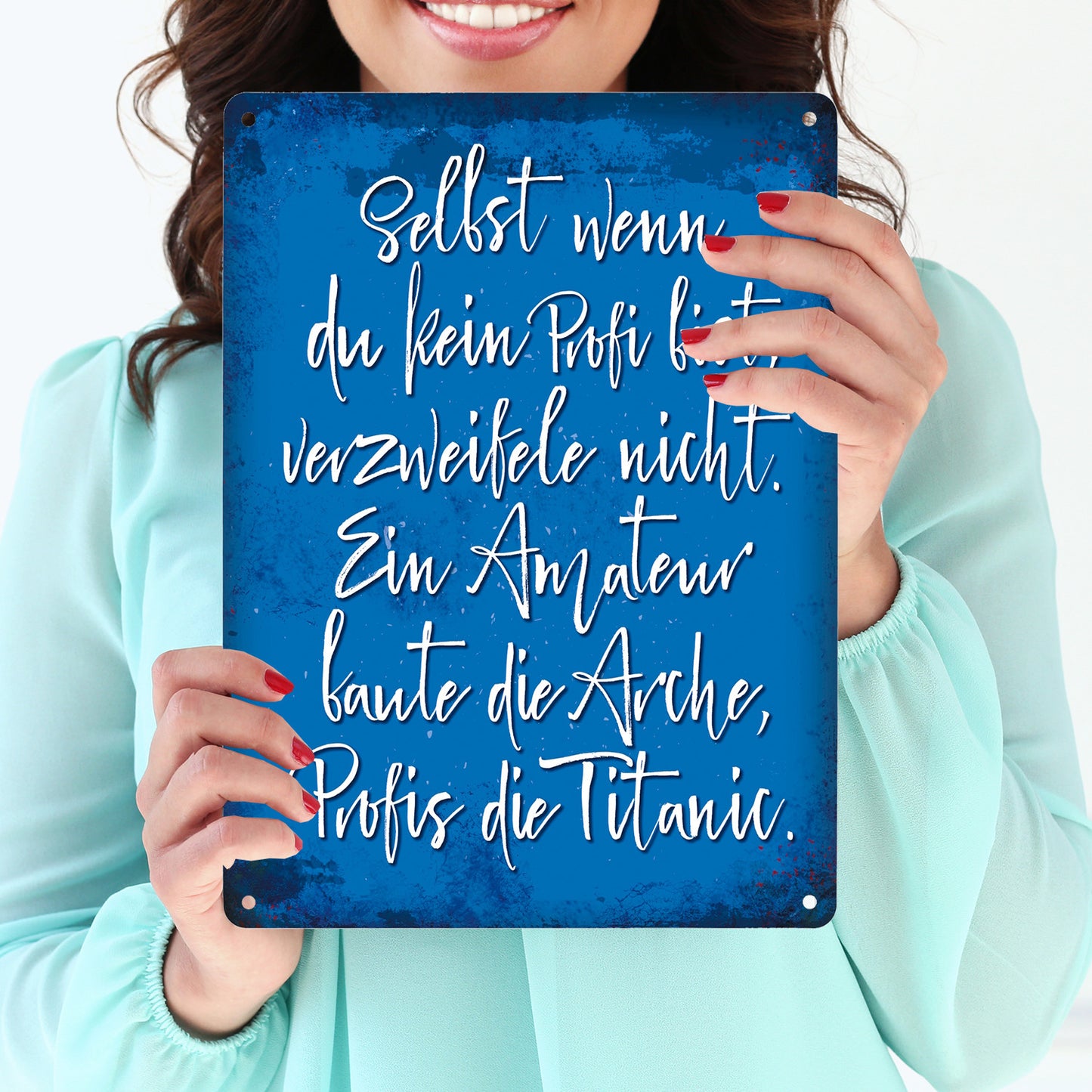 Metallschild XL mit Spruch: Selbst wenn du ein Profi ...