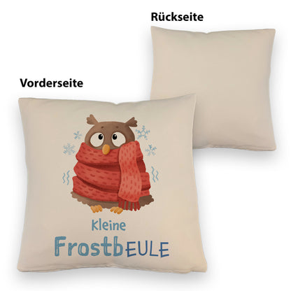 Kleine Frostbeule Kissen mit Leinenoptik mit Spruch niedlicher Eule