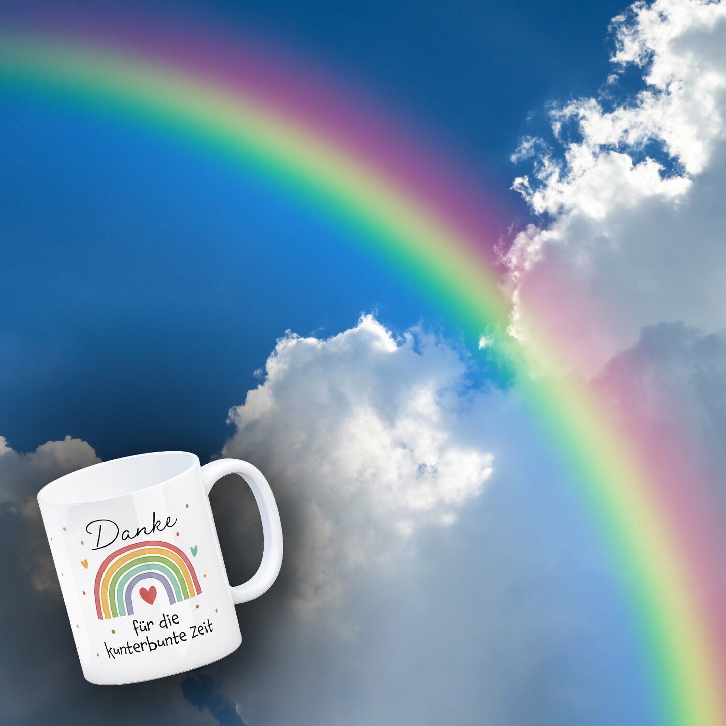 Regenbogen Kaffeebecher mit Spruch Danke für die kunterbunte Zeit