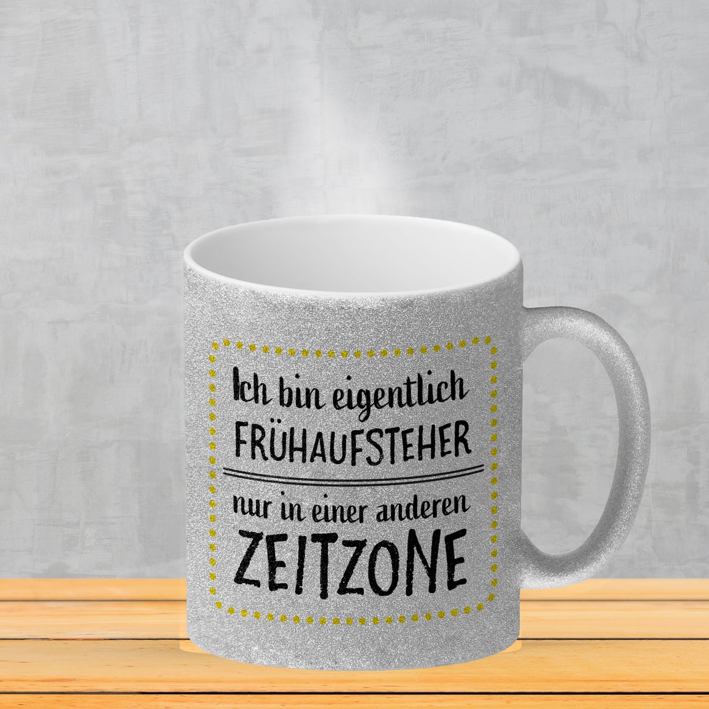 Ich bin eigentlich Frühaufsteher, nur in einer anderen Zeitzone Glitzer-Glitzer-Kaffeebecher