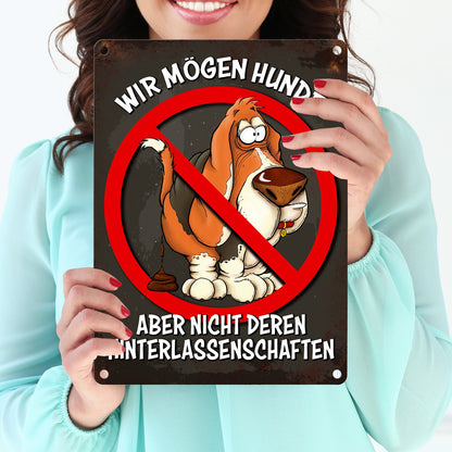 Metallschild mit Spruch: Wir mögen Hunde, aber nicht deren ...