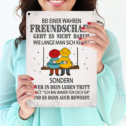 Wahre Freundschaft Metallschild mit tollem Spruch