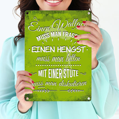 Metallschild mit Reiter Motiv und Spruch: Einen Wallach muss man fragen, ...