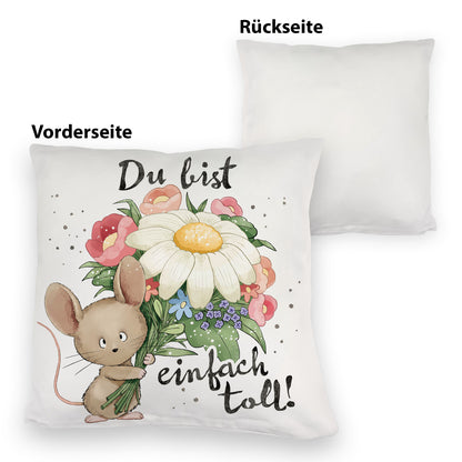 Maus Kuschelkissen mit Spruch Du bist einfach toll