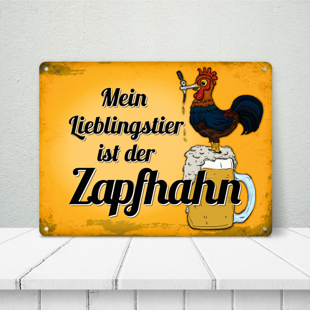 Metallschild XL mit Spruch: Mein Lieblingstier ist der Zapfhahn