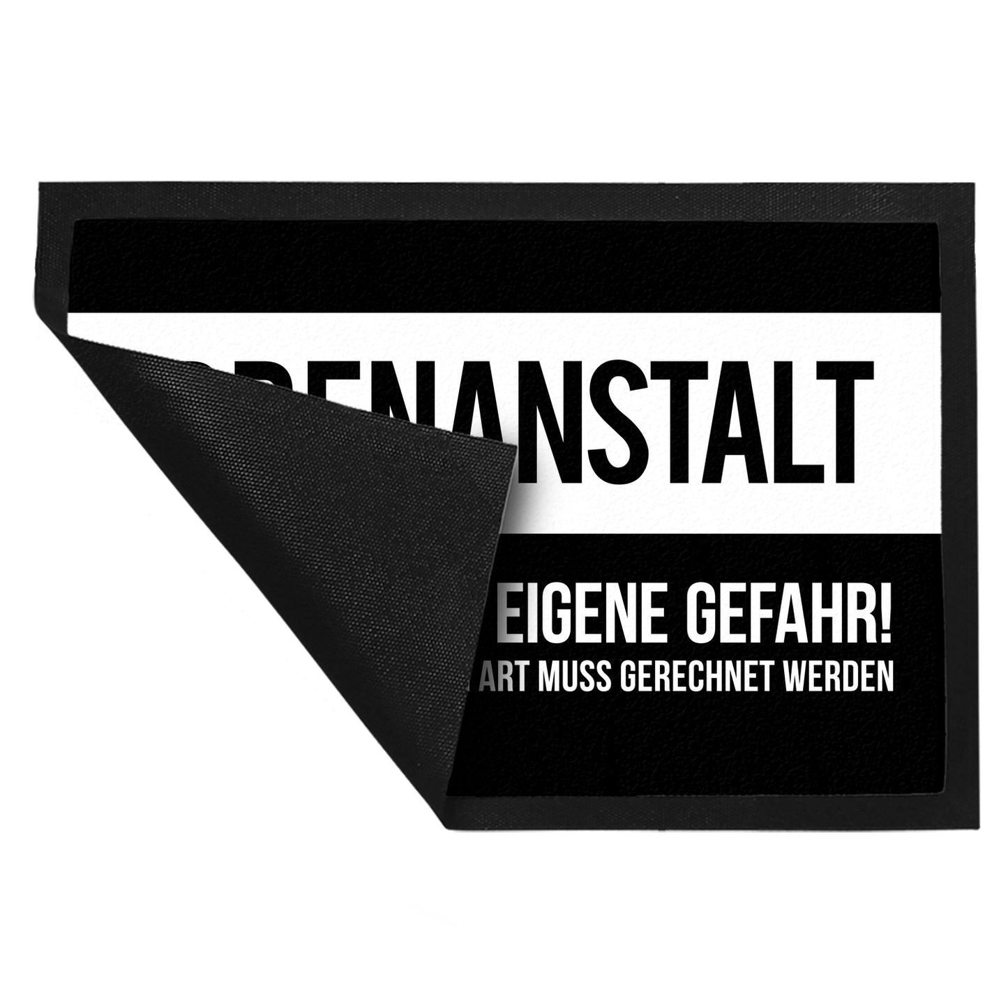 Irrenanstalt. Betreten auf eigene Gefahr! Fußmatte XL mit Motiv