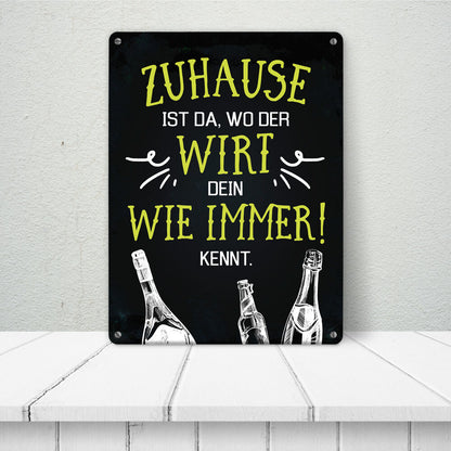 Metallschild XL mit Spruch: Zuhause ist da, wo der Wirt ...