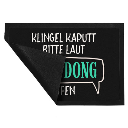 Klingel kaputt, bitte laut Ding Dong rufen Fußmatte XL mit Motiv