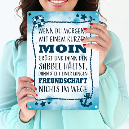 Metallschild in 15x20 cm mit lustigem Spruch zu Freundschaft - Moin