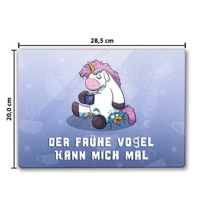 Mürrisches Einhorn Schneidebrett aus Glas mit Spruch Der frühe Vogel kann mich mal