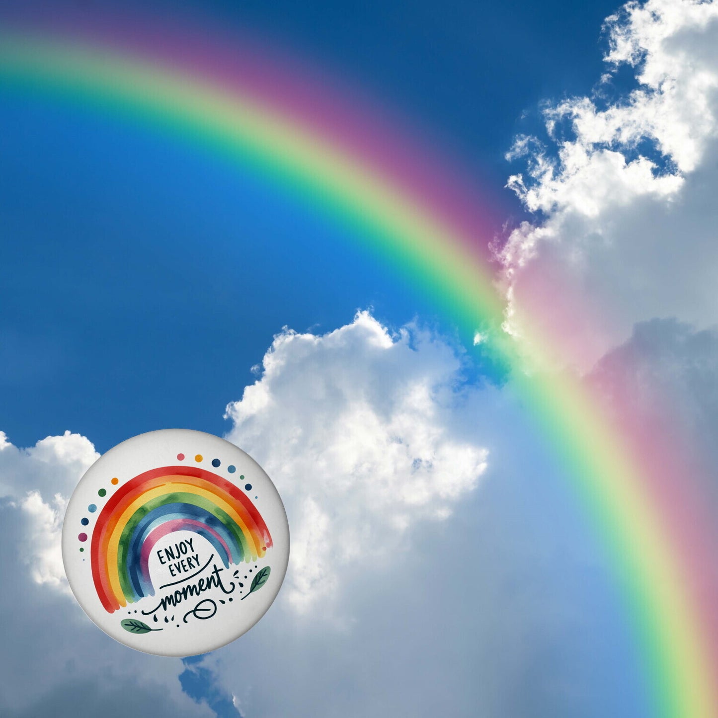 Regenbogen Magnet rund mit Spruch Enjoy every moment