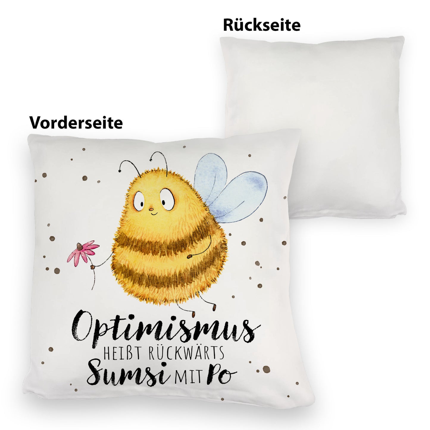 Pummel Biene Kuschelkissen mit Spruch Optimismus heißt rückwärts Sumsi mit Po