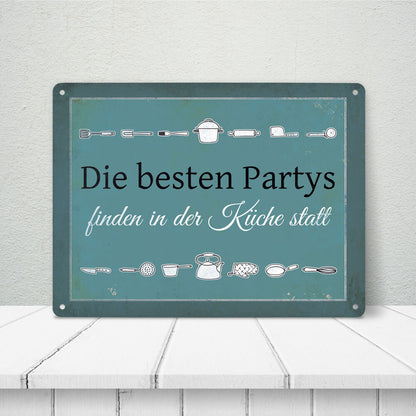 Metallschild XL mit Spruch: Die besten Partys finden ...