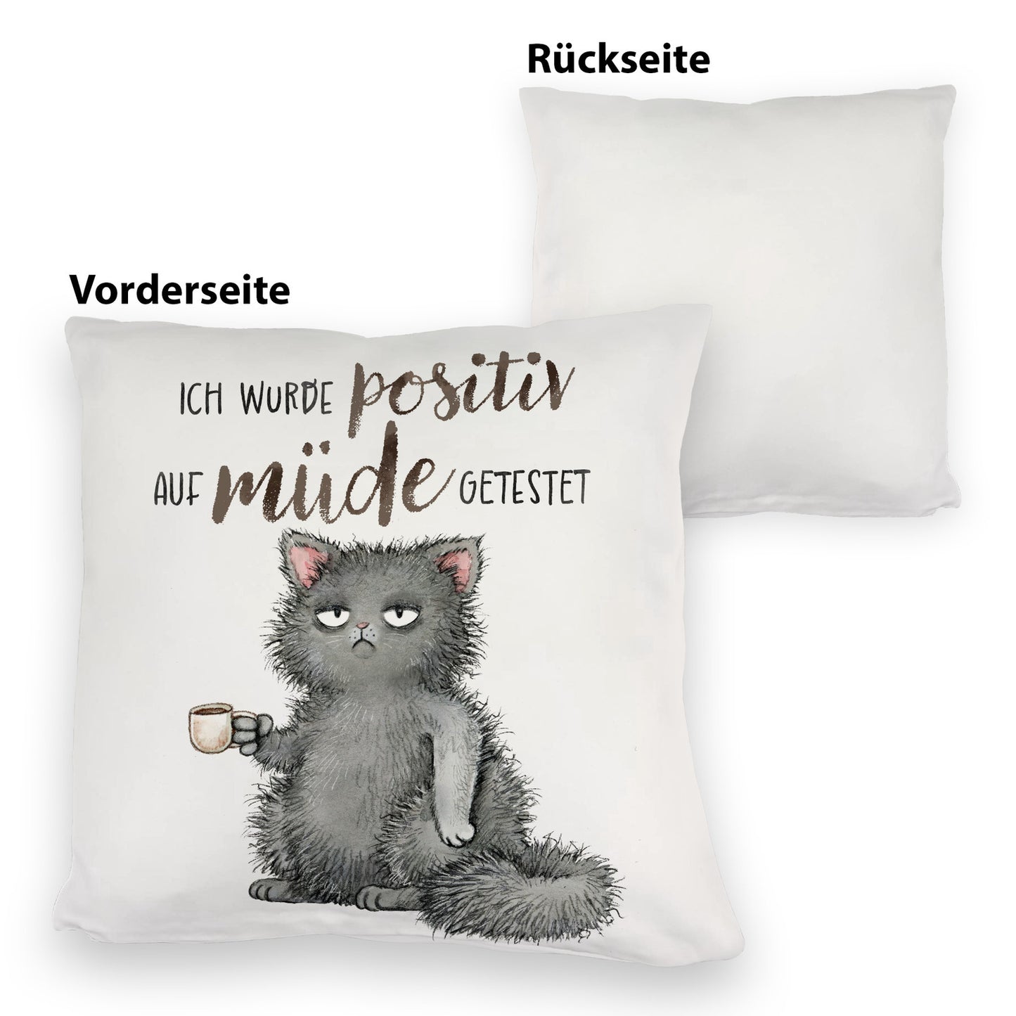 Genervte Katze Kuschelkissen mit Spruch positiv auf müde getestet