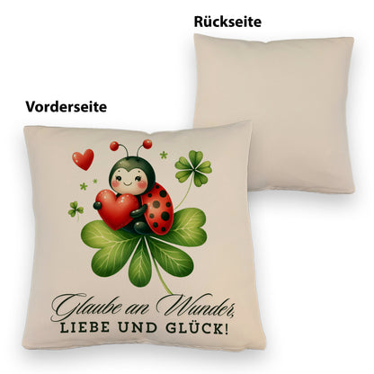 Marienkäfer Kissen mit Leinenoptik mit Spruch Glaube an Wunder, Liebe und Glück!