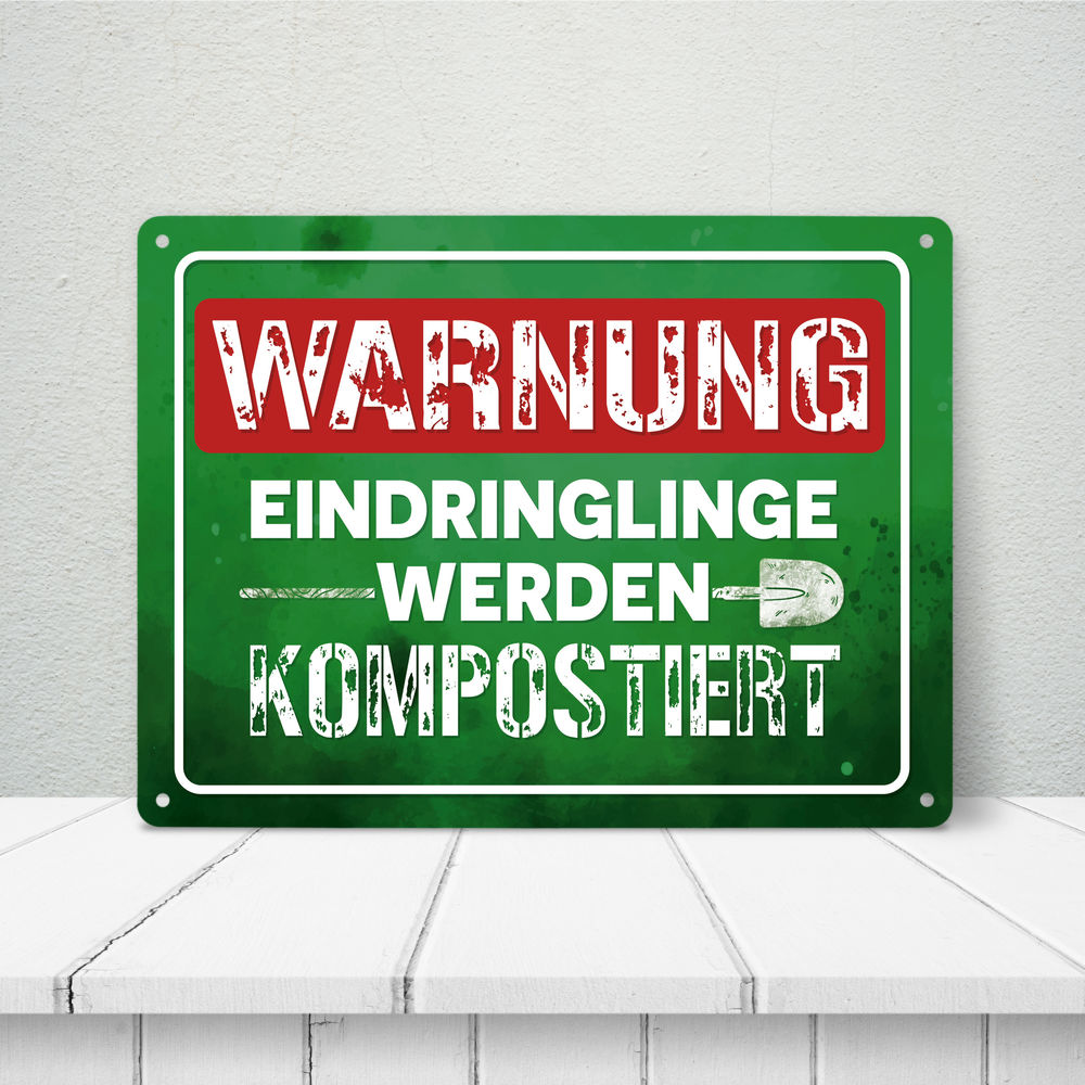 Warnung Eindringlinge werden kompostiert Metallschild XL in 21x28 cm in grün