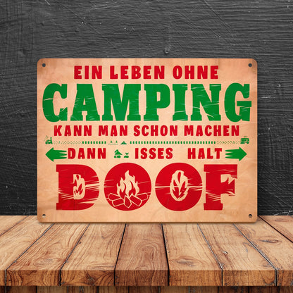 Ein Leben ohne Camping ist doof Metallschild XL in 21x28 cm