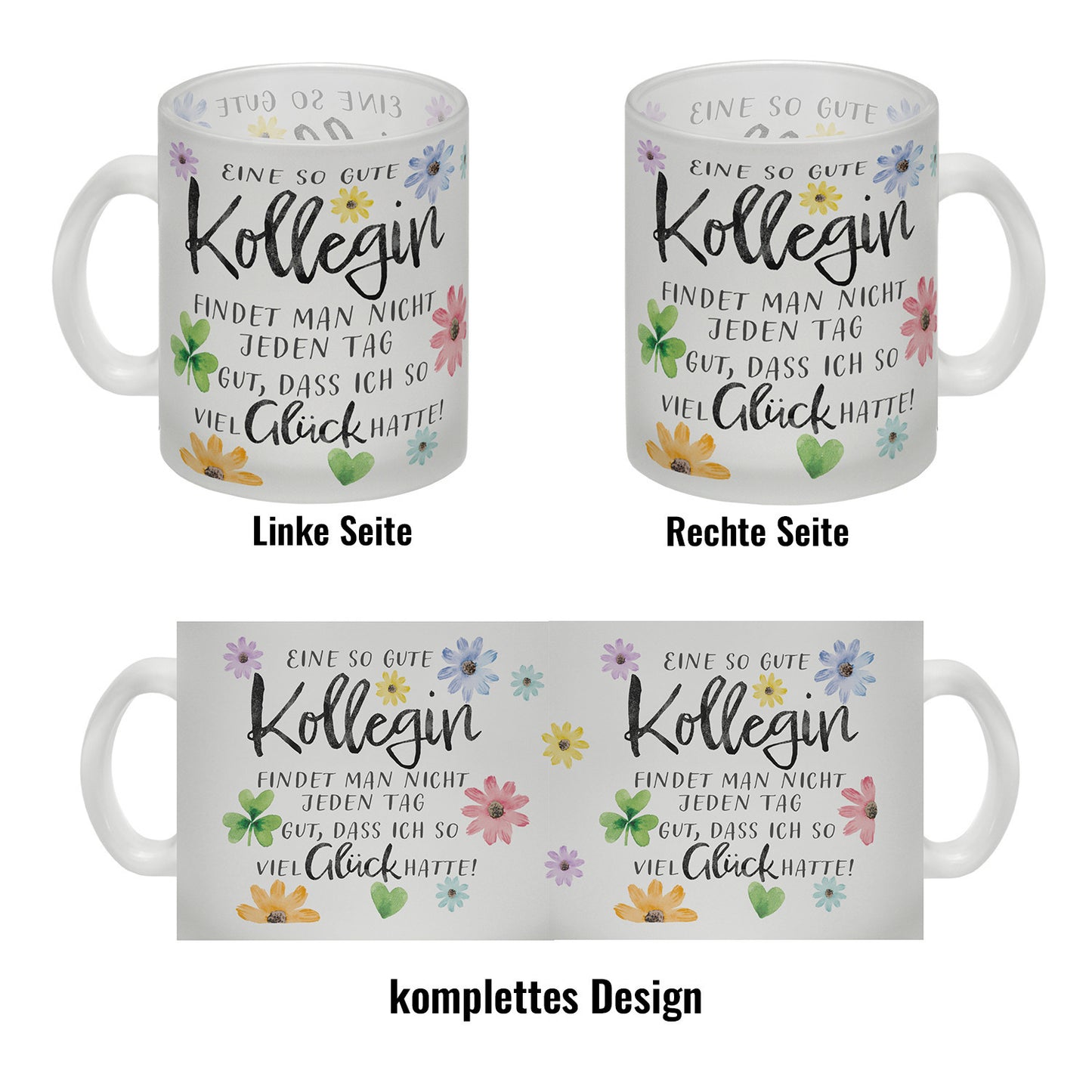 Blumen Glas Tasse mit Spruch Glück gehabt mit toller Kollegin